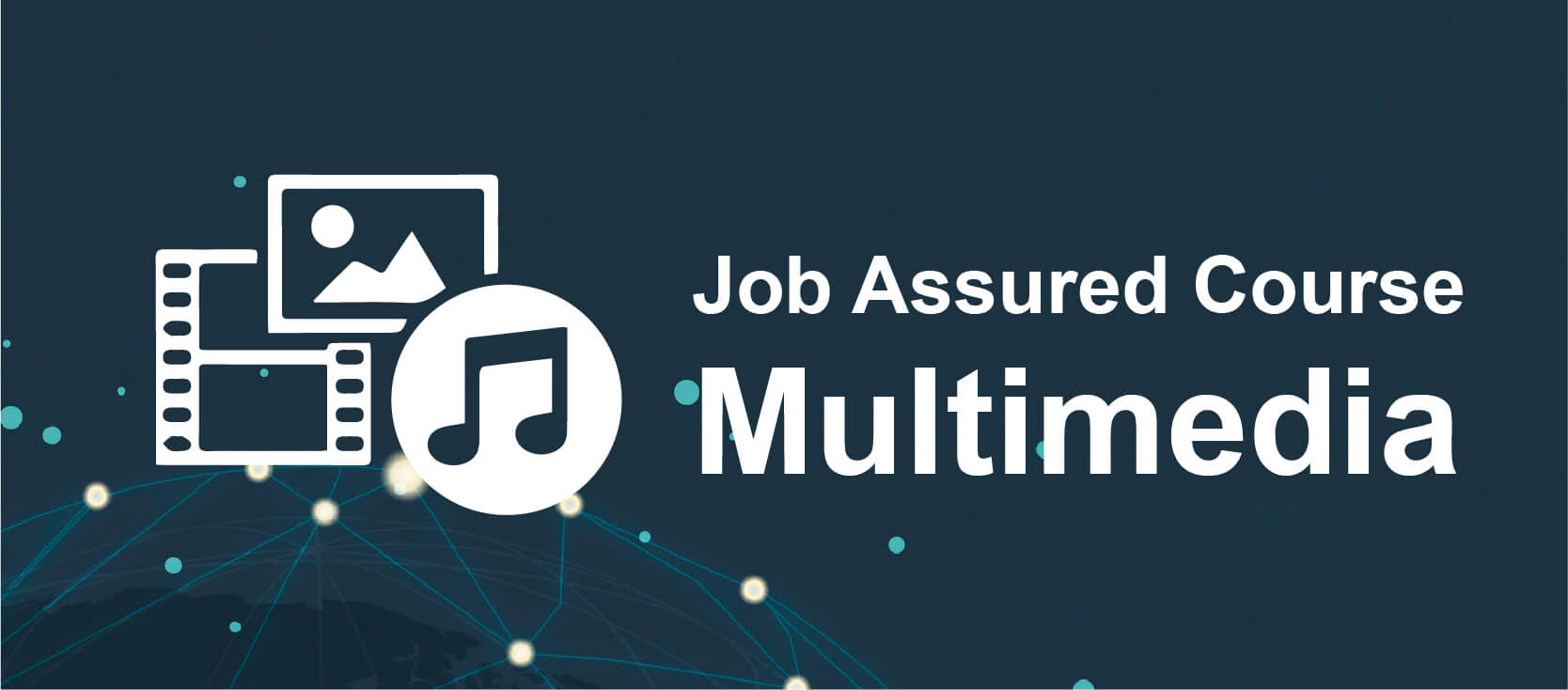 Multimedia Job Assured Course