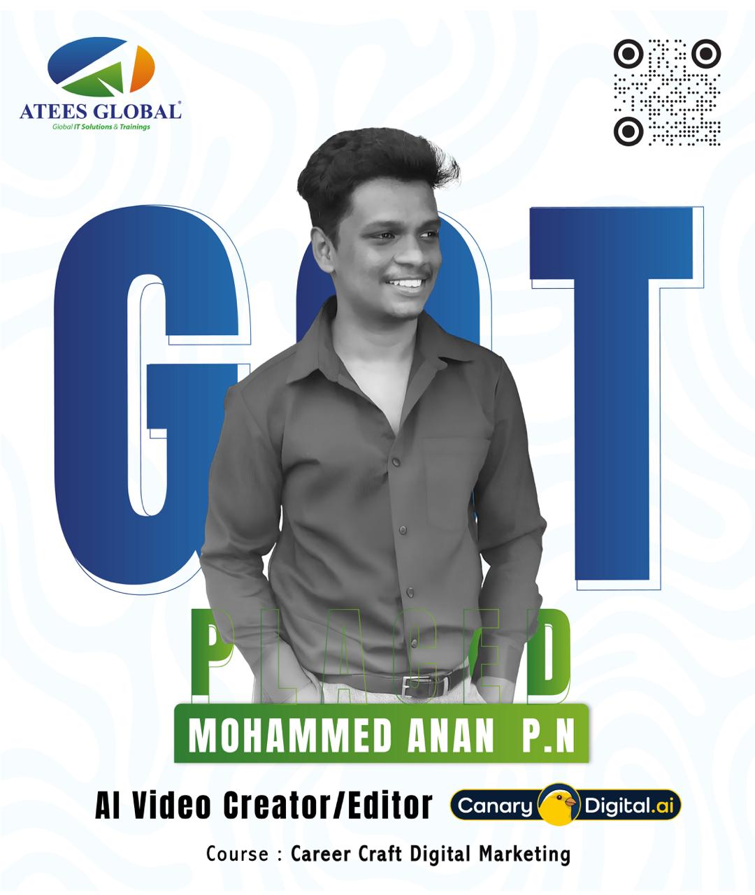 Congratulations to Mohammed Anan P.N on getting placed as an AI Video Creator-Editor at Canary D